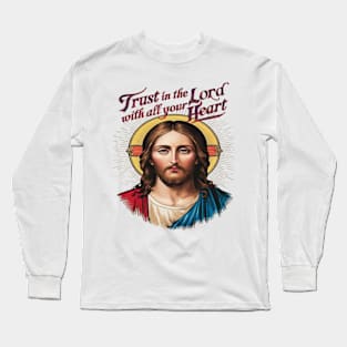 Divine Trust: Jesus Encouraging Faith Long Sleeve T-Shirt